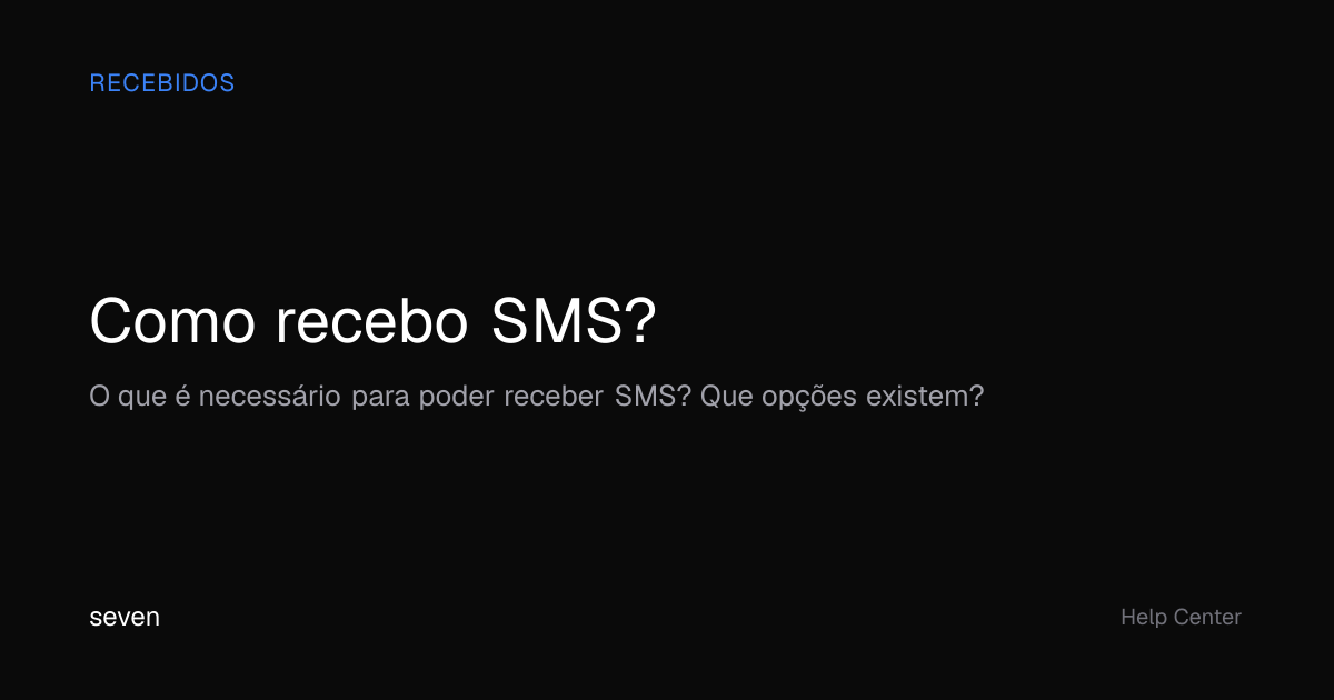 Como recebo SMS? | Centro de Ajuda seven